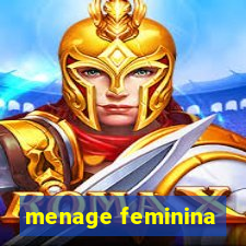 menage feminina